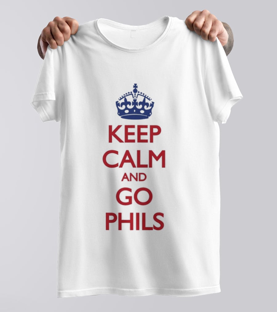 Keep Calm And Go Phils Phillygoat Passyunk Avenue Phillies Fan T-Shirt