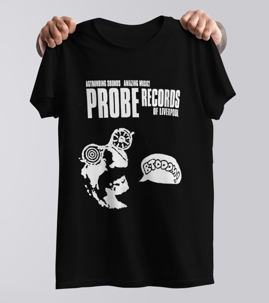 Astounding Sounds Amazing Music Probe Records Of Liverpool BTODOOM T-Shirt