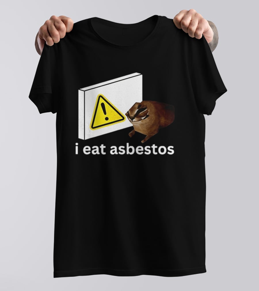 I Eat Asbestos Warning Sign Cat T-Shirt