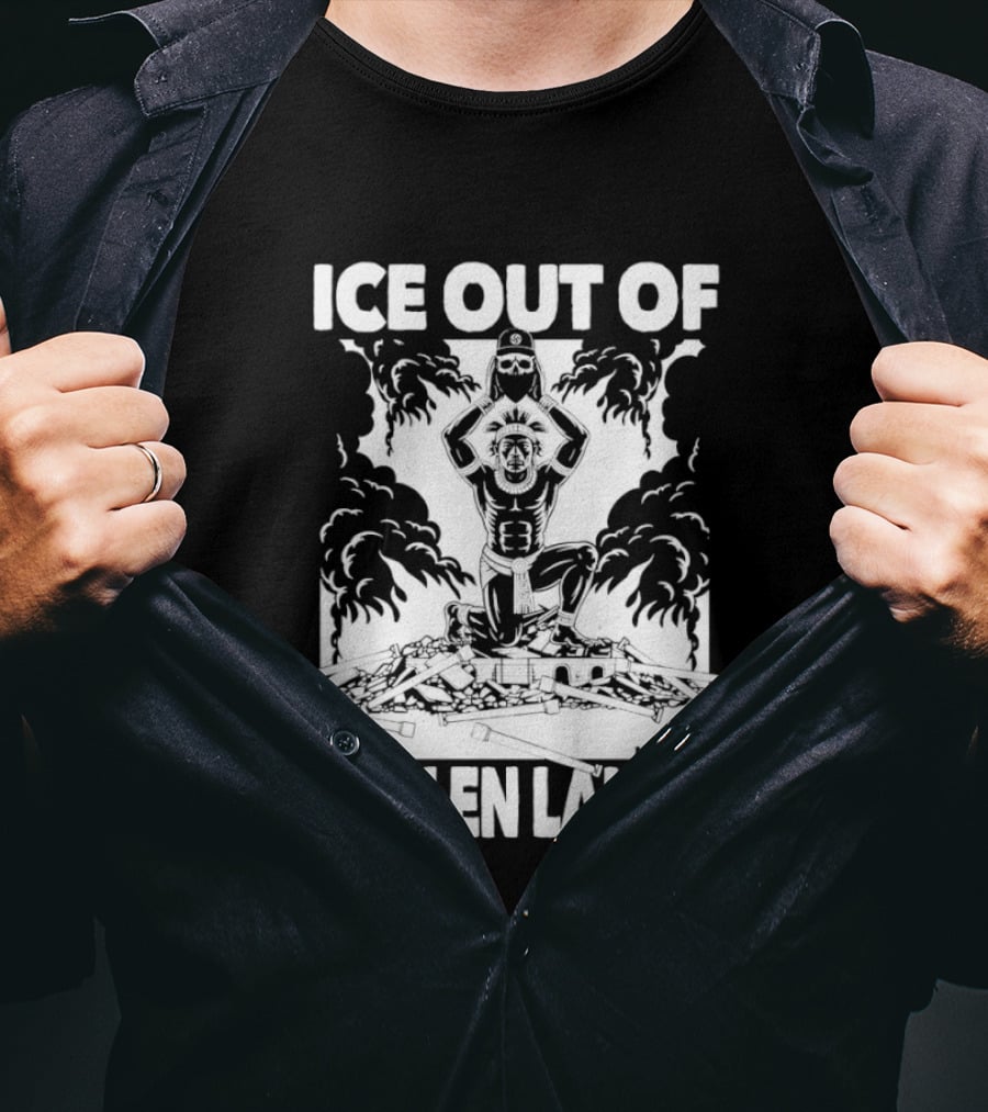Ice Out Of Stolen Lands Activist Statement By MuckRock T-Shirt