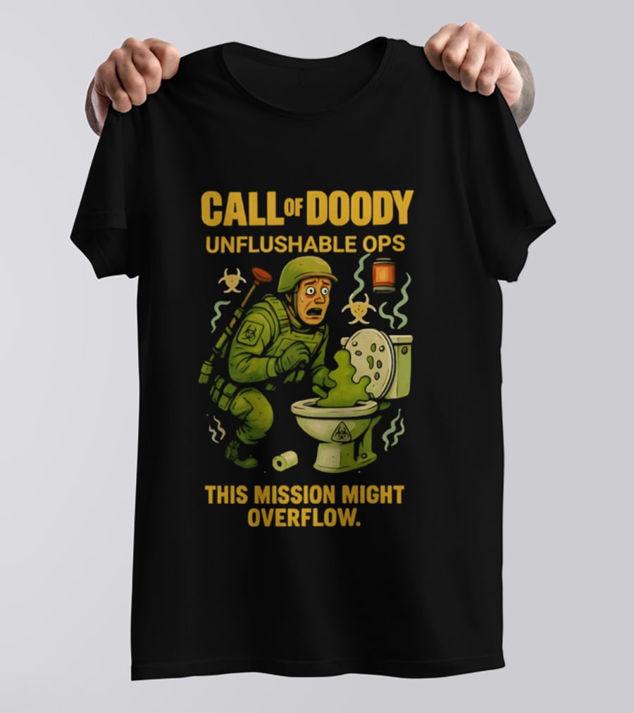 Call Of Doody Unflushable Ops This Mission Might Overflow T-Shirt