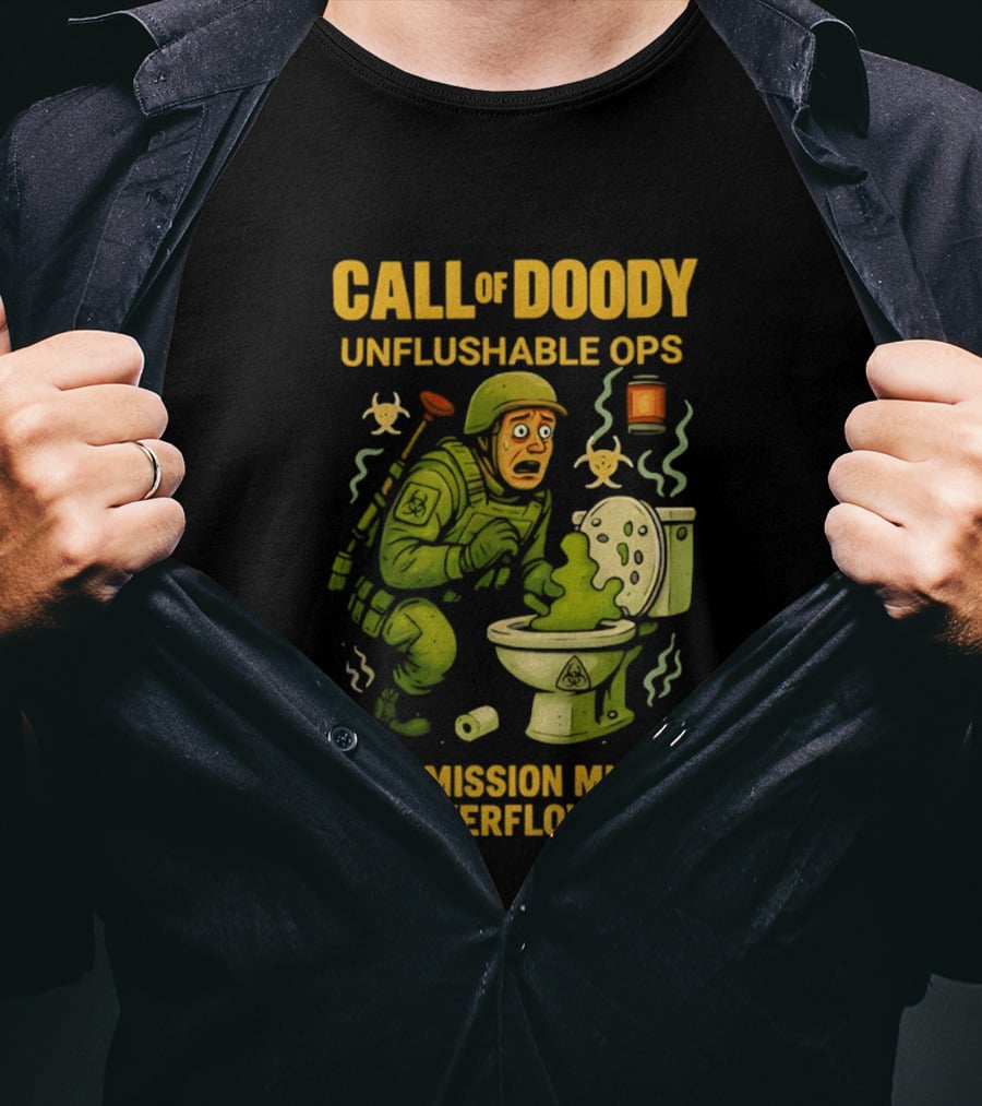 Call Of Doody Unflushable Ops This Mission Might Overflow T-Shirt