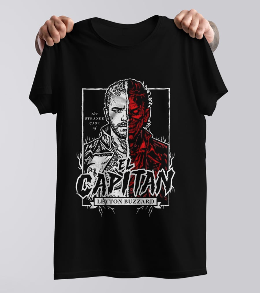 The Strange Case Of El Capitan Leyton Buzzard T-Shirt