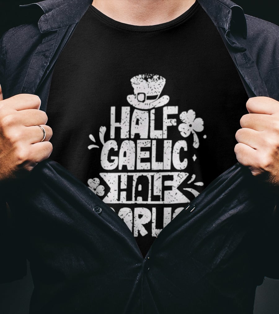 Half Gaelic Half Garlic Clover And Hat St. Patrick's Day T-Shirt