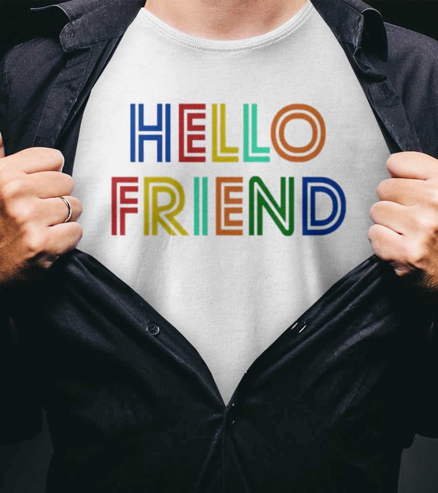 Hello Friend Colorful T-Shirt