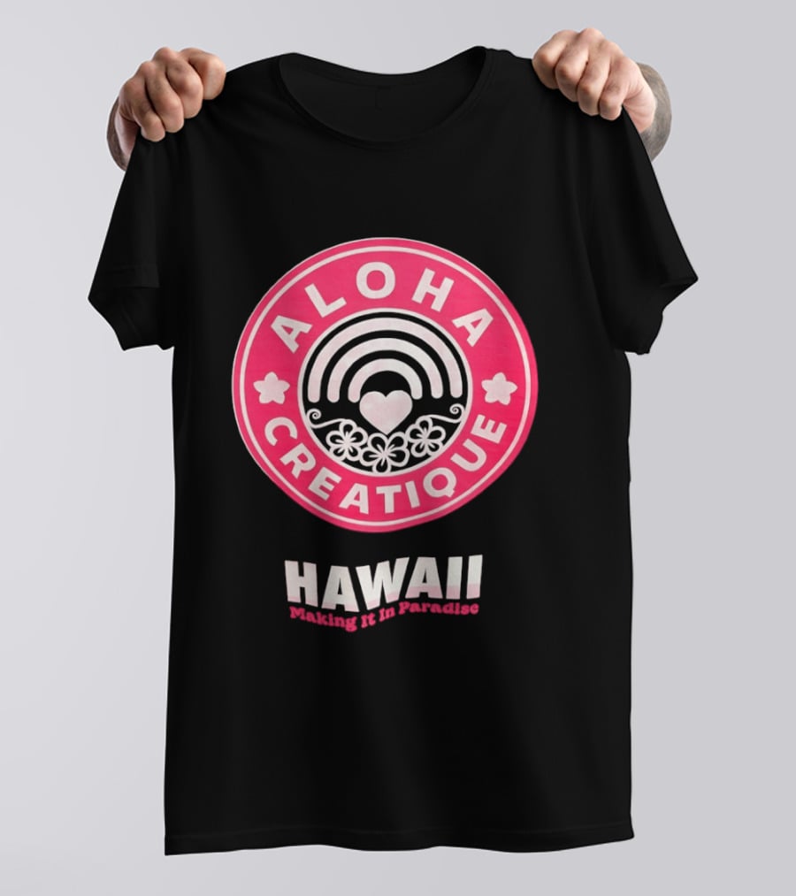 Aloha Creatique Hawaii Making It In Paradise Badge Rainbow Heartflowers T-Shirt