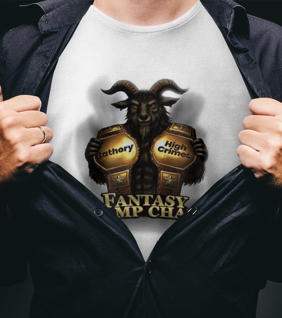 Bathory High Crimes Fantasy Champ Champ Goat Creature Holding Belts T-Shirt