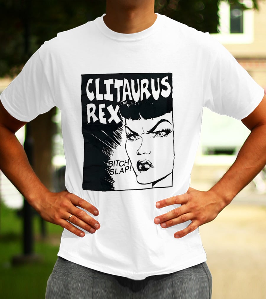 Clitaurus Rex Bitch Slap Retro Punk T-Shirt