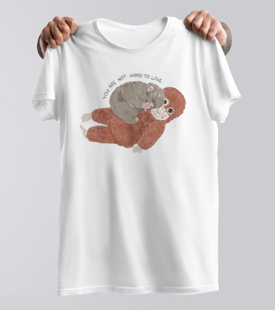 You Are Not Hard To Love Punch Monkey Hugging Cuddly Scene T-Shirt