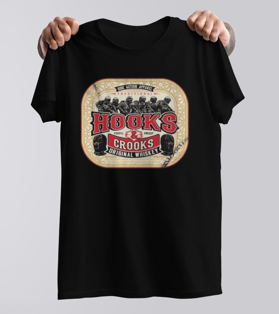 Side Action Apparel Traditional Hooks Crooks Original Whiskey 100 Proof T-Shirt
