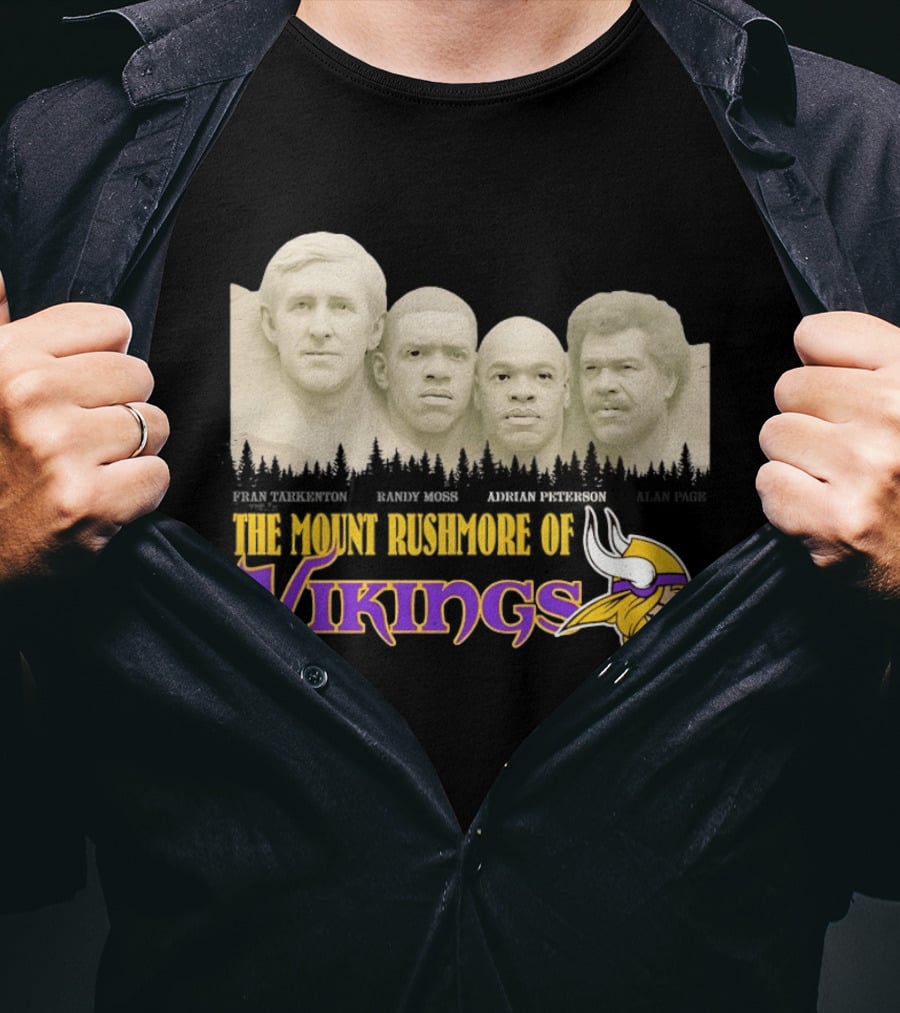 Mount Rushmore Of Vikings Fran Tarkenton Alan Page Randy Moss Adrian Peterson T-Shirt