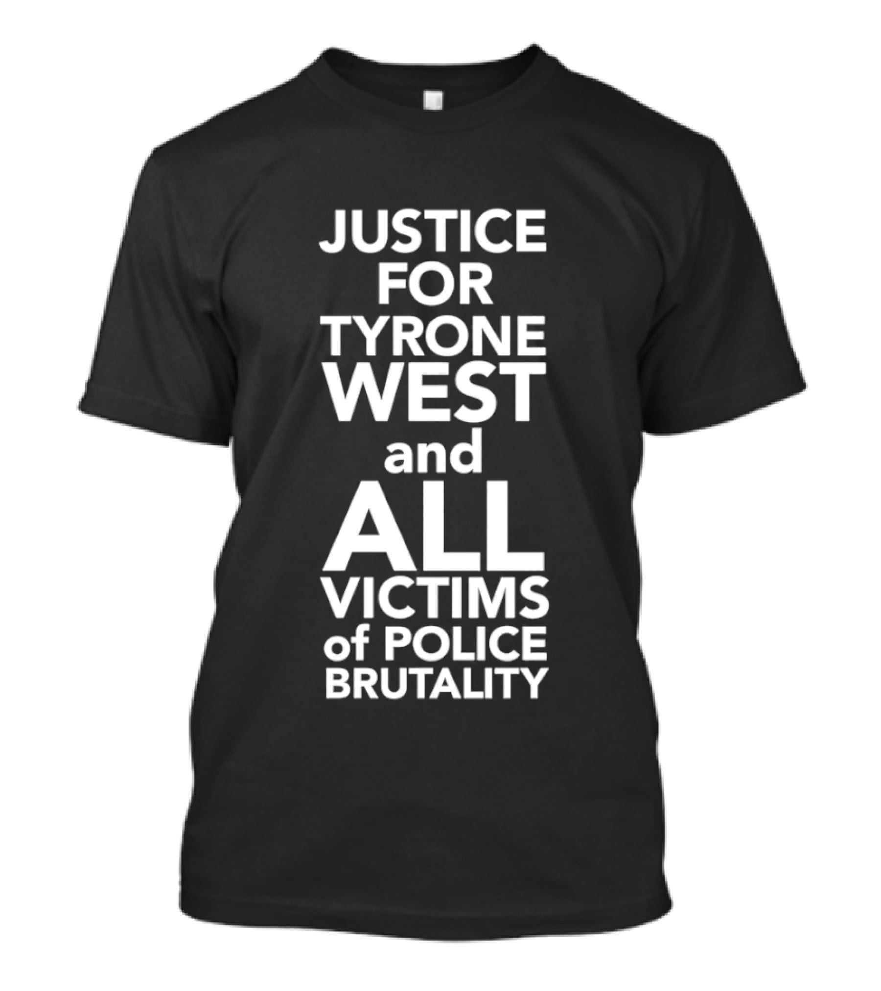 Justice For Tyrone West And All Victims Of Police Brutality T-Shirt