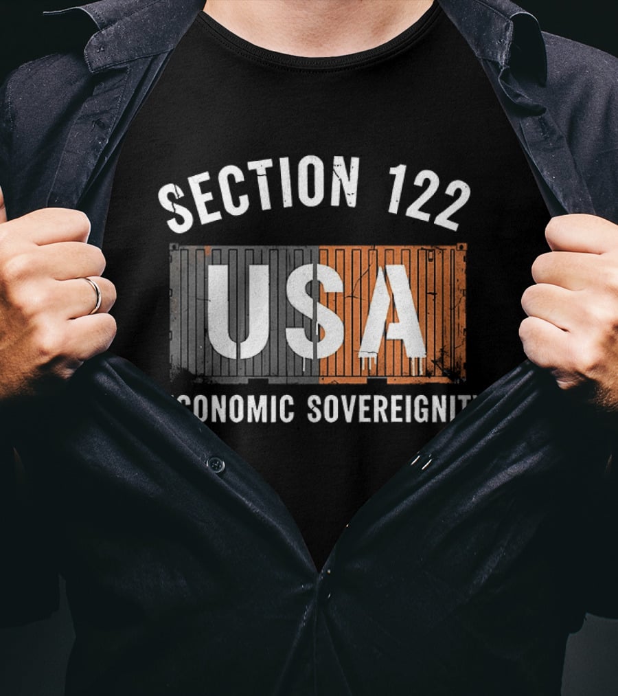 Section 122 USA Economic Sovereignty T-Shirt