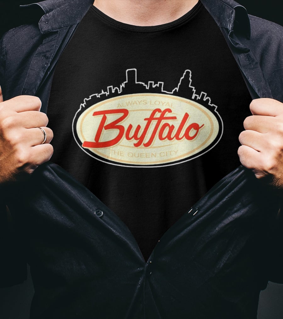Buffalo Always Loyal The Queen City Skyline T-Shirt