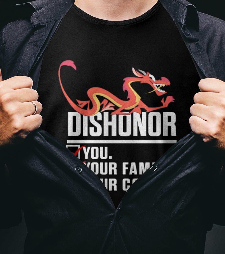 Dishonor You Your Family Your Cow Dragon Character Reference T-Shirt