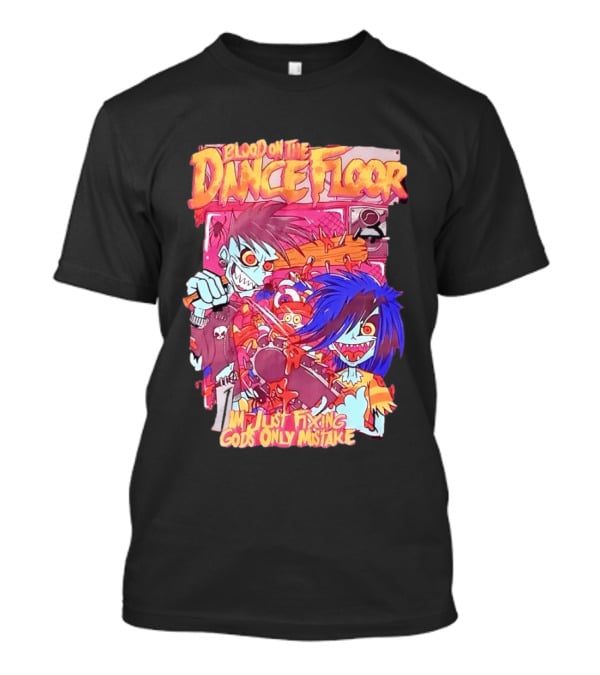 Blood On The Dance Floor I'm Just Fixing God's Only Mistake Zombie Chainsaw T-Shirt