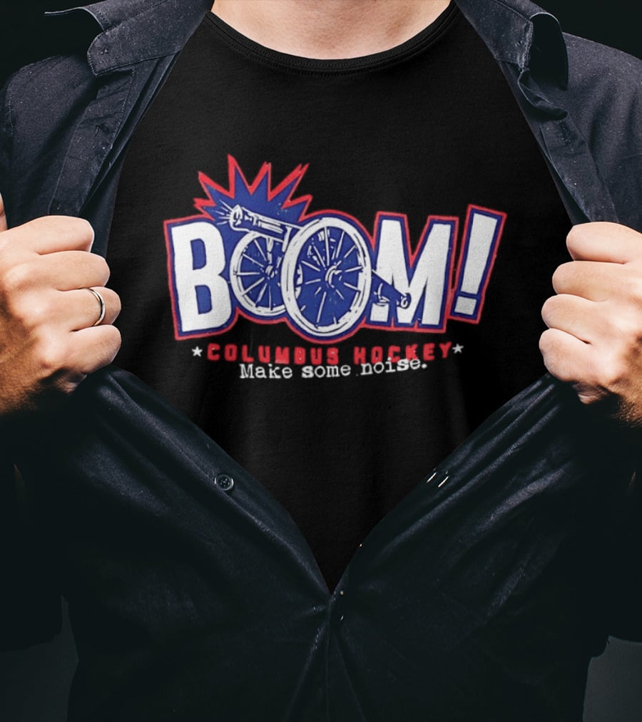 Boom Columbus Hockey Make Some Noise T-Shirt