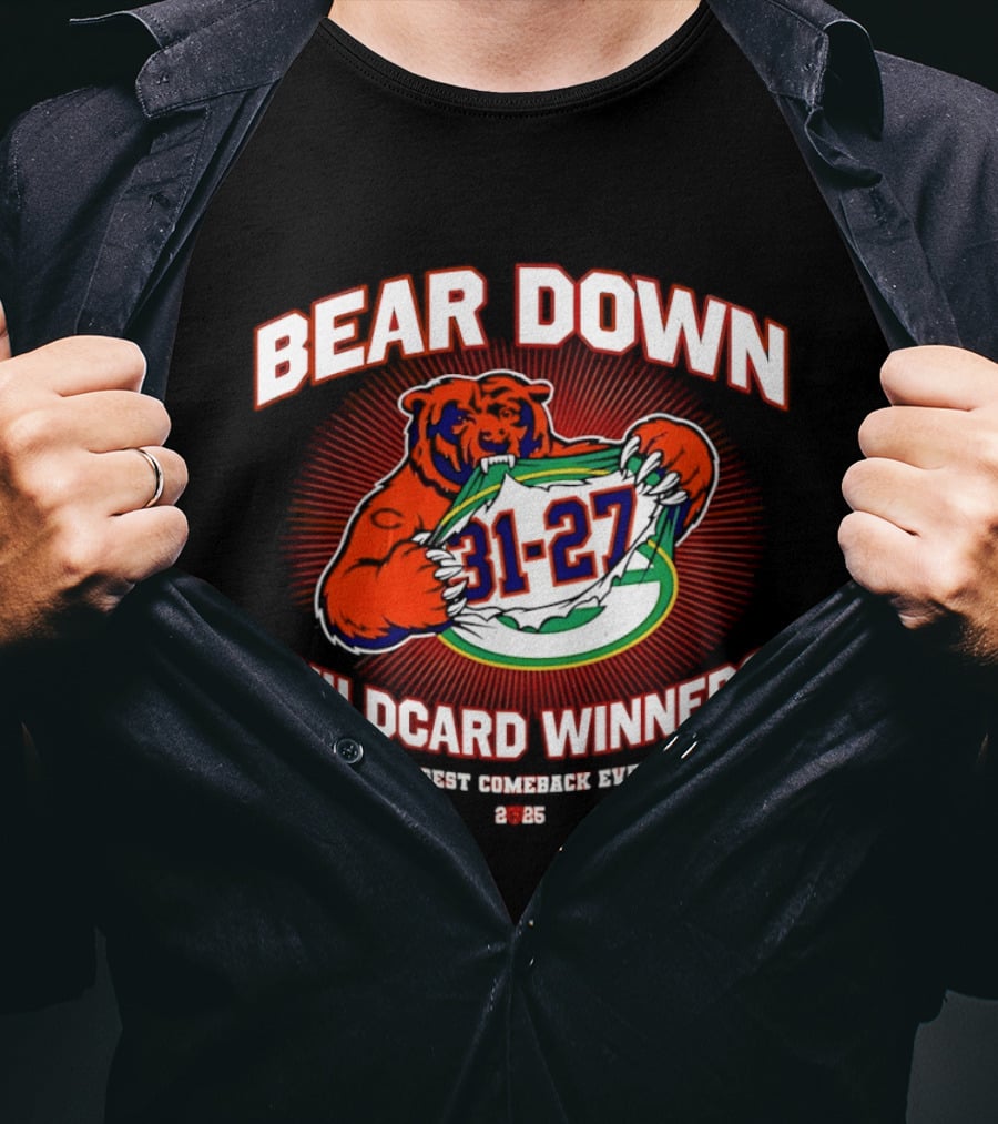 Bear Down Wildcard Winners Biggest Comeback 31 27 2 25 T-Shirt