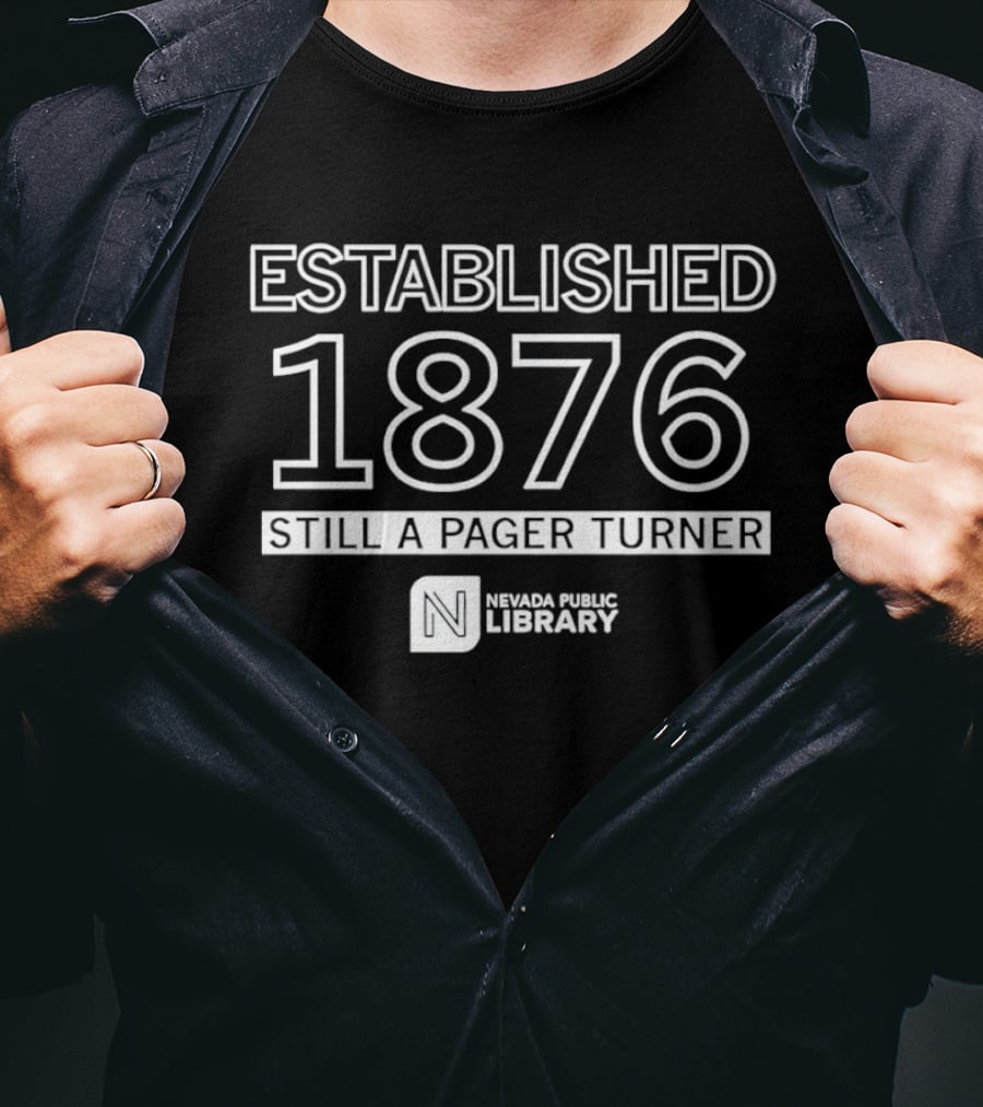 Established 1876 Nevada Public Library Still A Page Turner T-Shirt