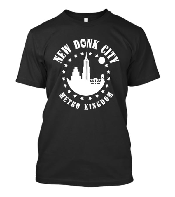 New Donk City Metro Kingdom Skyline And Stars T-Shirt