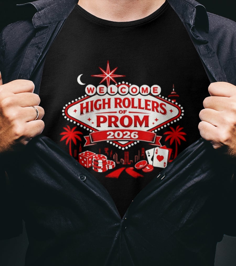 Welcome High Rollers Of Prom 2026 Las Vegas Casino Theme City Skyline T-Shirt