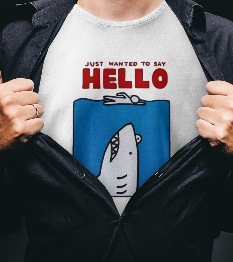 Just Wanted To Say Hello Jaws Shark Comic T-Shirt