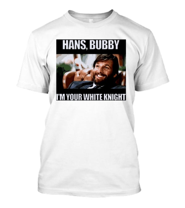 Hans Bubby I'm Your White Knight Iconic Movie T-Shirt