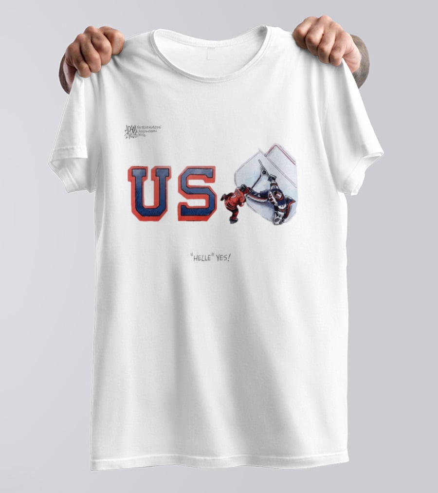 US Hockey Victory Helle Yes Connor Hellebuyck Heroic As US Holds Off Canada For Olympic Gold T-Shirt
