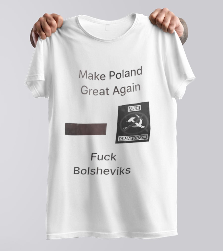 Make Poland Great Again Fck Bolsheviks Red And Black T-Shirt