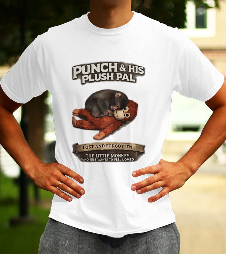 Punch And His Plush Pal Lost And Forgotten The Little Monkey Who Just Wants To Feel Loved T-Shirt