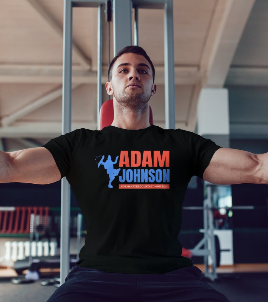 Adam Johnson For Manatee County Commission Football T-Shirt