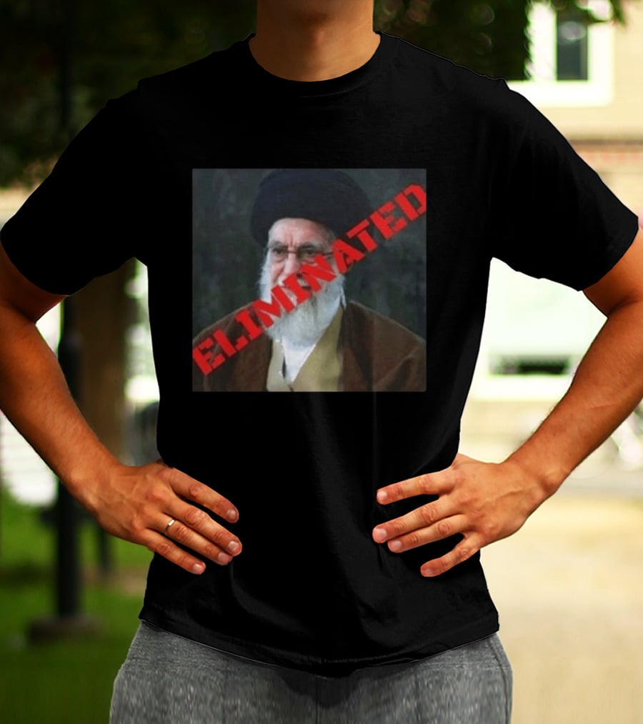 Ayatollah Khamenei Eliminated T-Shirt