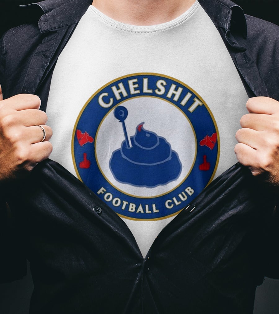 Chelshit Football Club Satirical T-Shirt