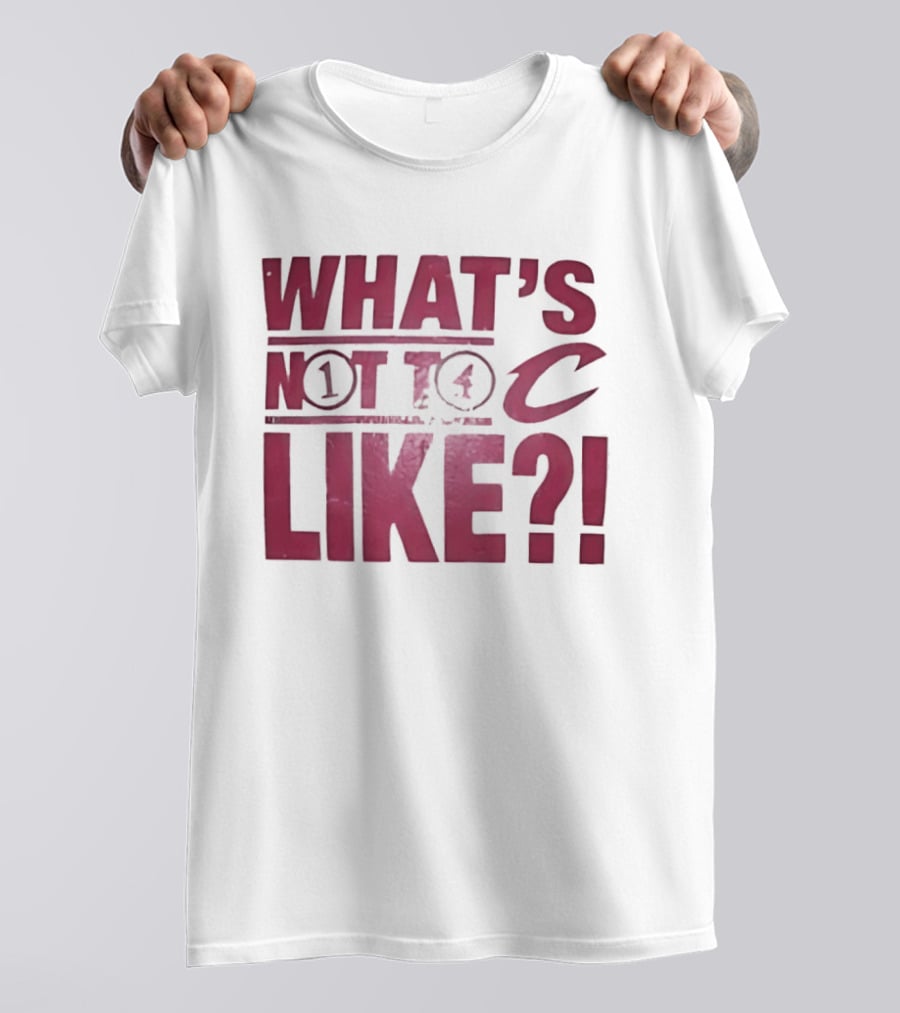 Cleveland Cavaliers What's Not To Like C Highlighted Blitz T-Shirt