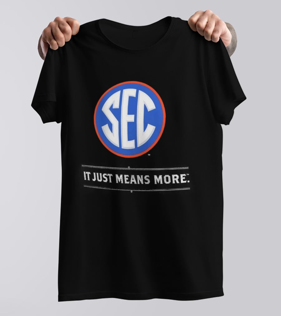 Florida Gators SEC It Just Means More T-Shirt