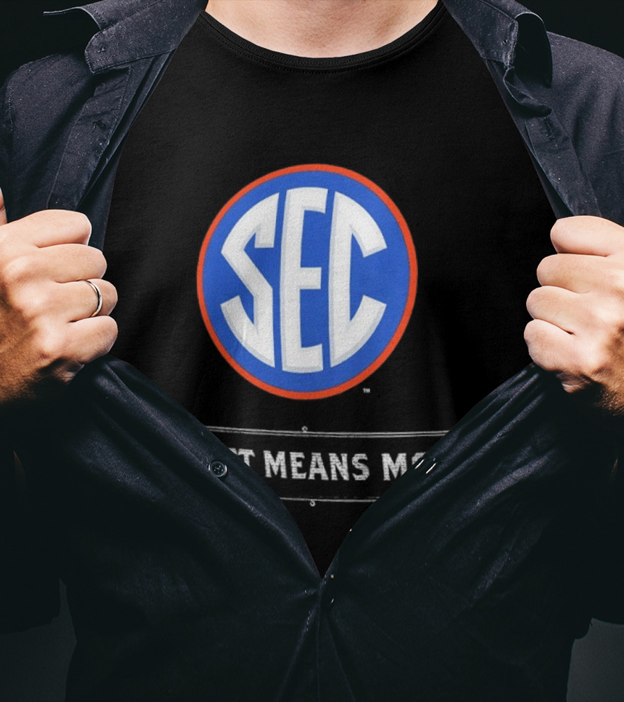 Florida Gators SEC It Just Means More T-Shirt