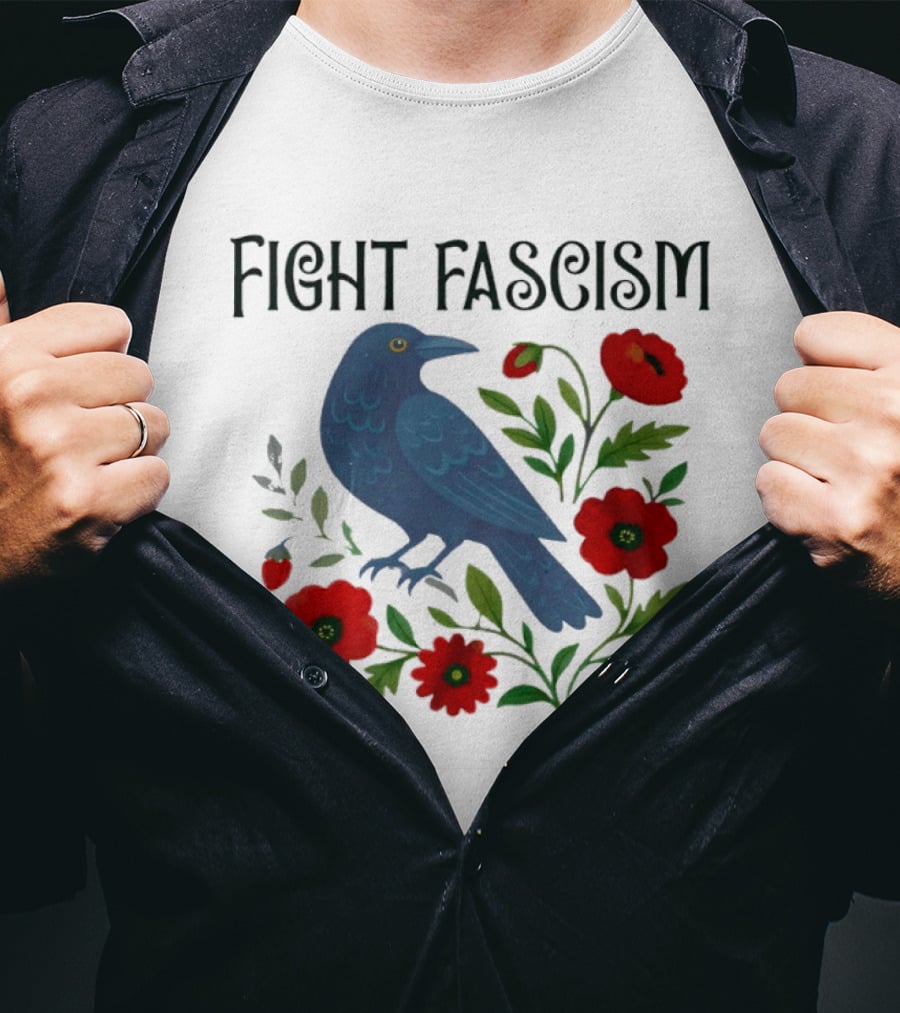 Fight Fascism Floral Protest Resistance T-Shirt