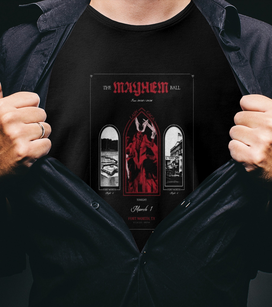 The Mayhem Ball Tour 2025 2026 Lady Gaga March 1 Fort Worth TX Dickies Arena T-Shirt