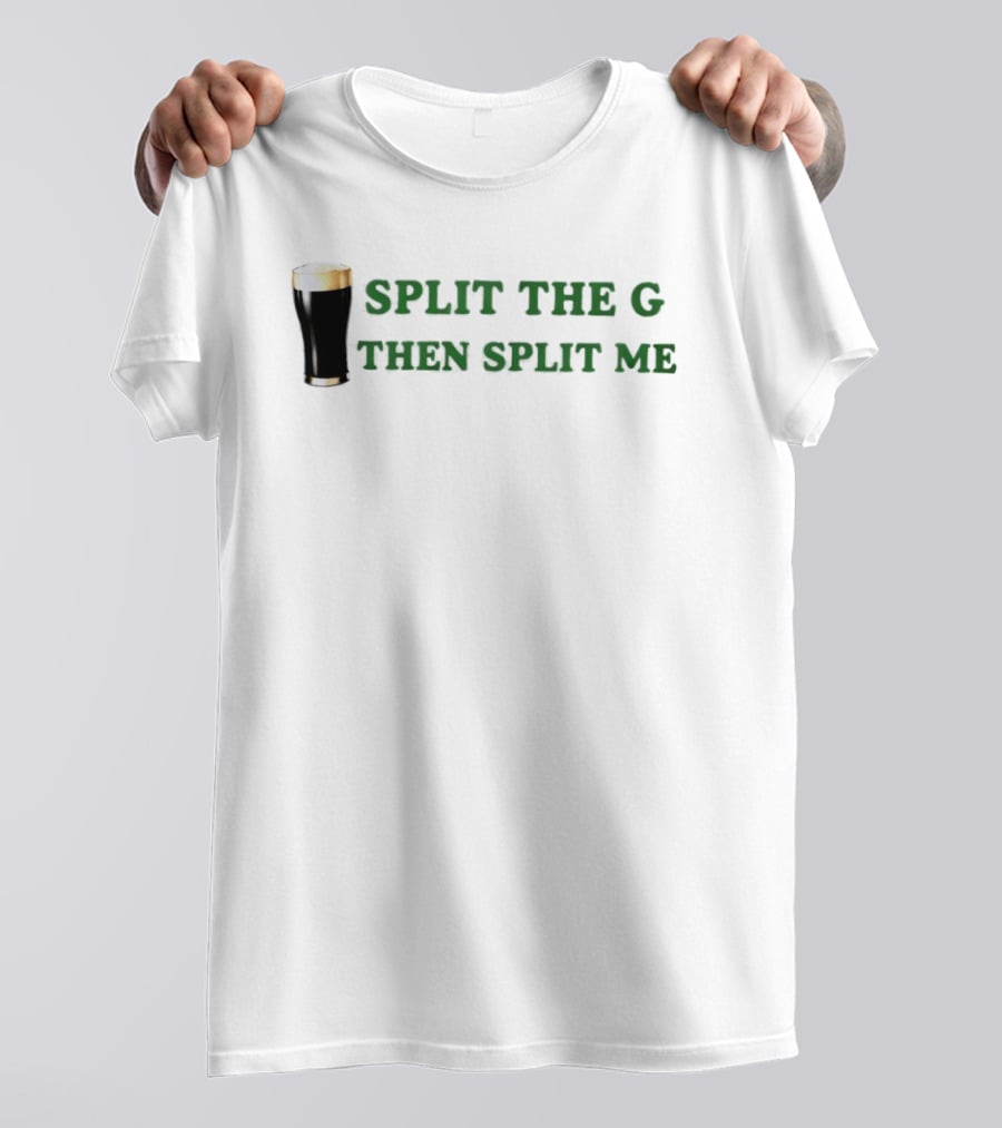 Split The G Then Split Me Beer Pint 2026 T-Shirt