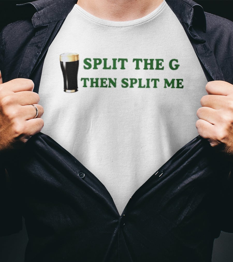 Split The G Then Split Me Beer Pint 2026 T-Shirt