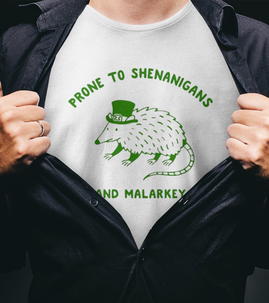 Prone To Shenanigans And Malarkey 2026 St Patrick's Day Humor With Leprechaun Hat Wearing Possum T-Shirt