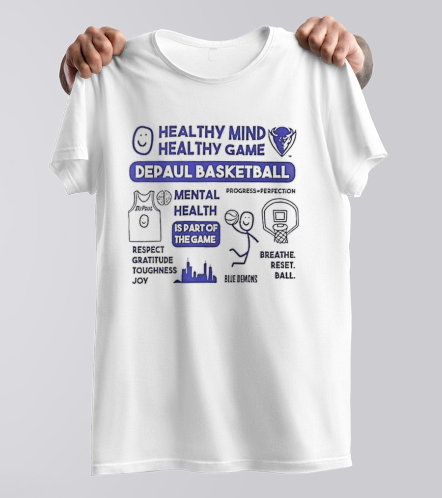 Healthy Mind Healthy Game DePaul Basketball Mental Health Part Of The Game T-Shirt