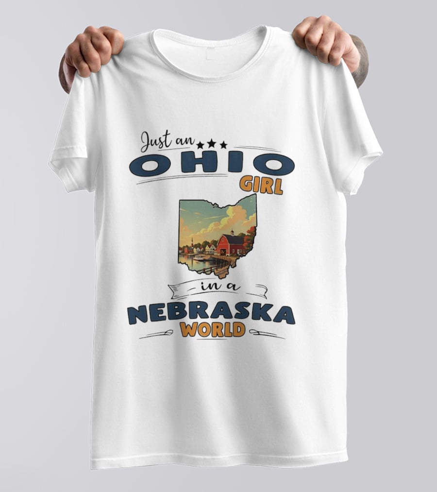 Just An Ohio Girl In A Nebraska World Lakeside Village Scene T-Shirt