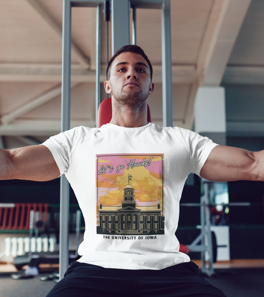 Let's Go Hawks University Of Iowa Hawkeyes Old Capitol Sunset T-Shirt