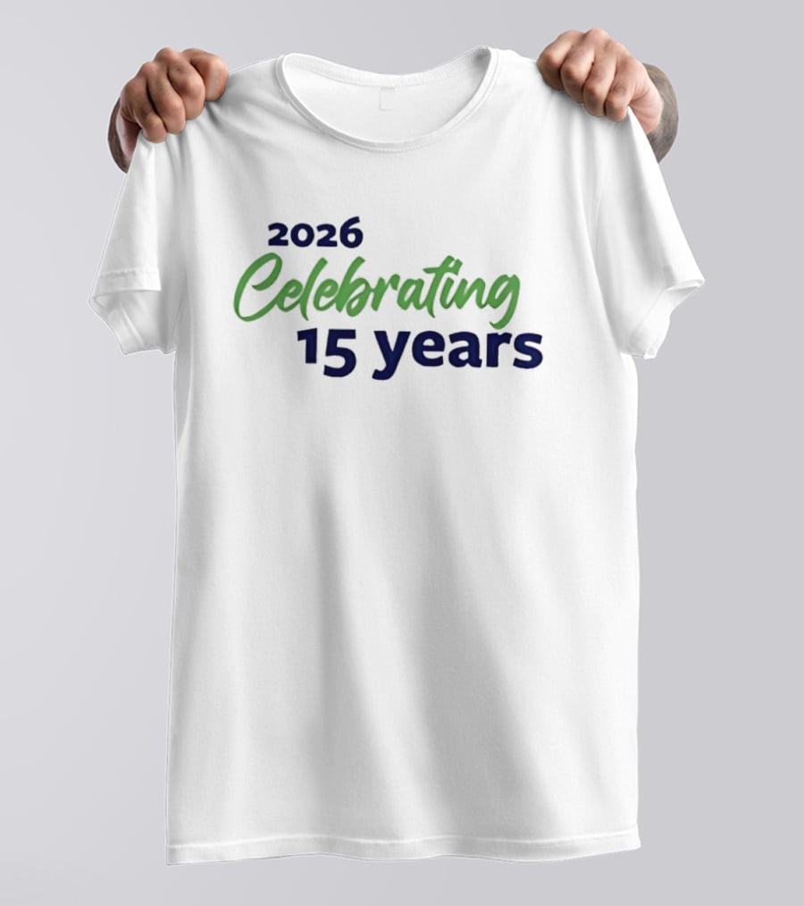 2026 Celebrating 15 Years Anniversary Celebration T-Shirt