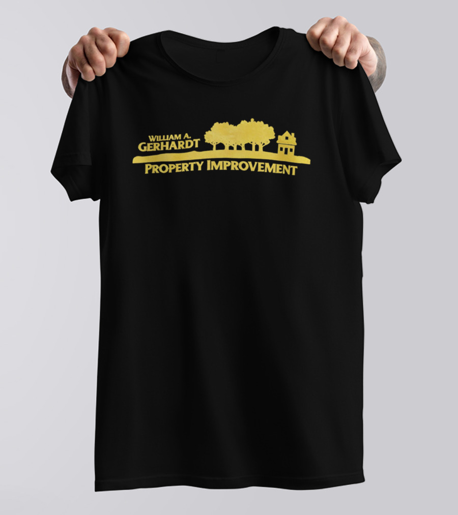 William A Gerhardt Property Improvement Trees And House T-Shirt