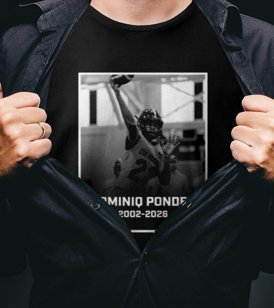RIP Dominiq Ponder Colorado Quarterback 2002 2026 T-Shirt