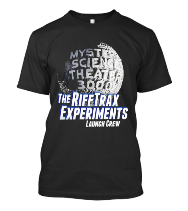 Mystery Science Theater 3000 The Rifftrax Experiments Launch Crew T-Shirt