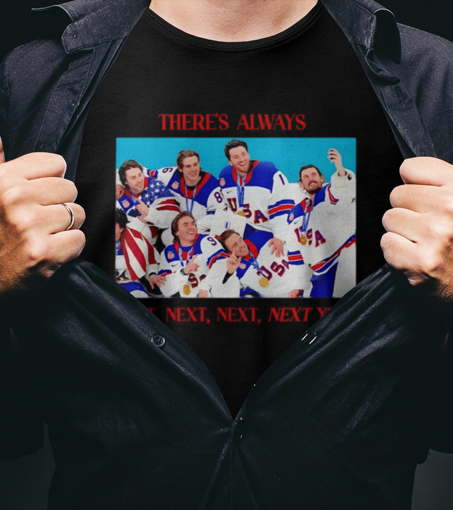 There's Always Next Next Next Next Year Usa T-Shirt