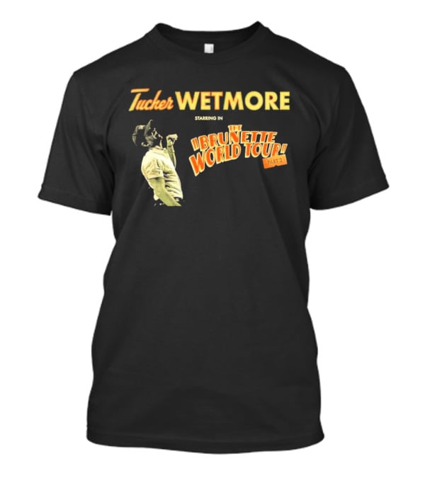 Tucker Wetmore Brunette World Tour Part 2 2026 T-Shirt